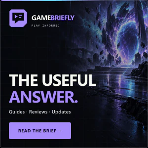 GameBriefly — The useful answer.